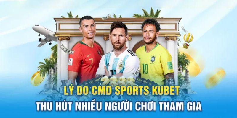 Đánh giá ưu thế đặc biệt của CMD Sport 2025